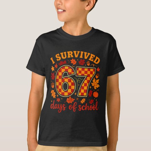 I Survived 67 Days Of School Funny Teacher Thanksg T-Shirt (Vorderseite)