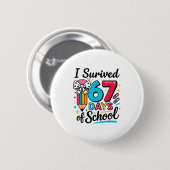 I Survived 67 Days Of School - Funny Teachers Stud Button (Vorne & Hinten)
