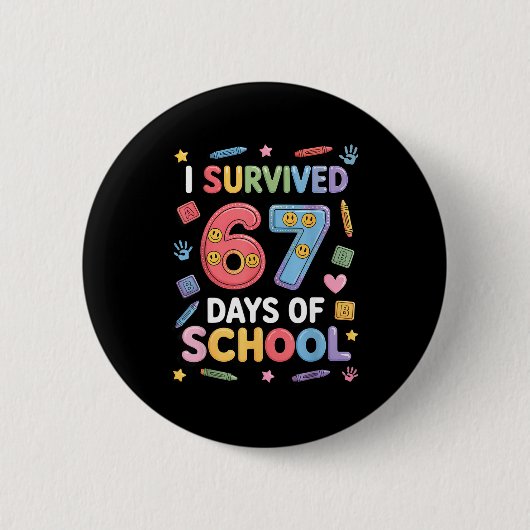 I Survived 67 Days Of School - Funny Teachers Stud Button (Vorderseite)
