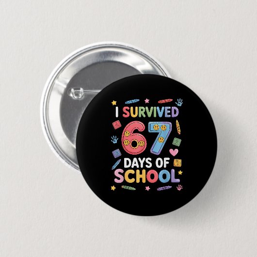 I Survived 67 Days Of School - Funny Teachers Stud Button (Vorne & Hinten)