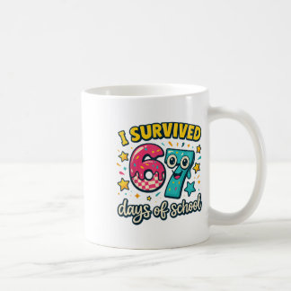 I Survived 67 Days Of School – Funny Teachers Stud Kaffeetasse