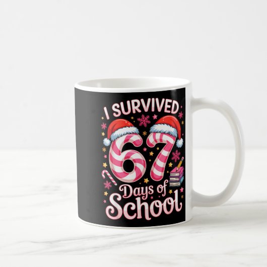 I Survived 67 Days Of School - Funny Teachers Stud Kaffeetasse (Rechts)
