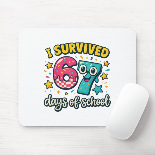 I Survived 67 Days Of School – Funny Teachers Stud Mousepad (Mit Mouse)