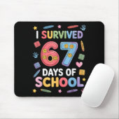 I Survived 67 Days Of School - Funny Teachers Stud Mousepad (Mit Mouse)