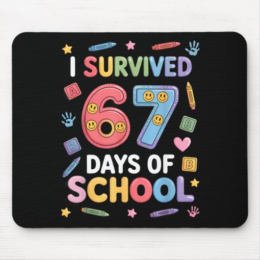 I Survived 67 Days Of School - Funny Teachers Stud Mousepad (Vorne)