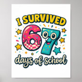 I Survived 67 Days Of School – Funny Teachers Stud Poster (Vorne)