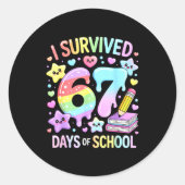 I Survived 67 Days Of School - Funny Teachers Stud Runder Aufkleber (Vorderseite)