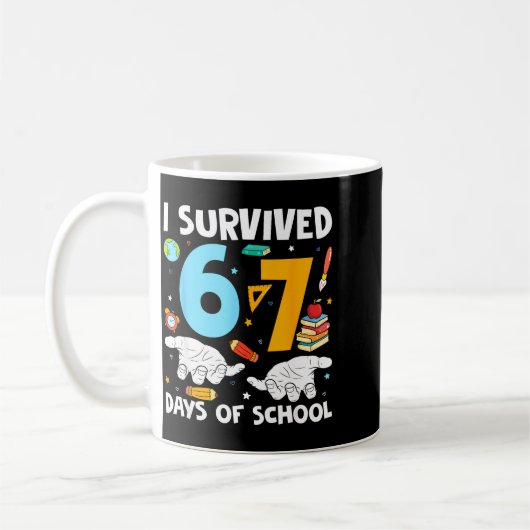 I Survived 67 Days Of School Funny Teachers Studen Kaffeetasse (Links)