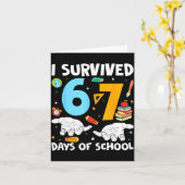 I Survived 67 Days Of School Funny Teachers Studen Karte (Gelbe Blume)