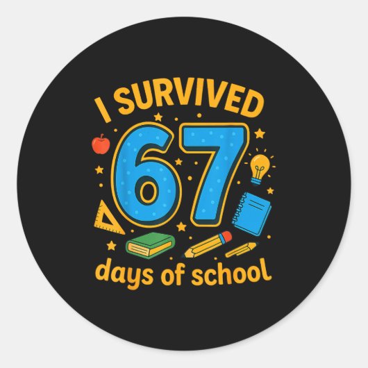 I Survived 67 Days Of School Funny Teachers Studen Runder Aufkleber (Vorderseite)