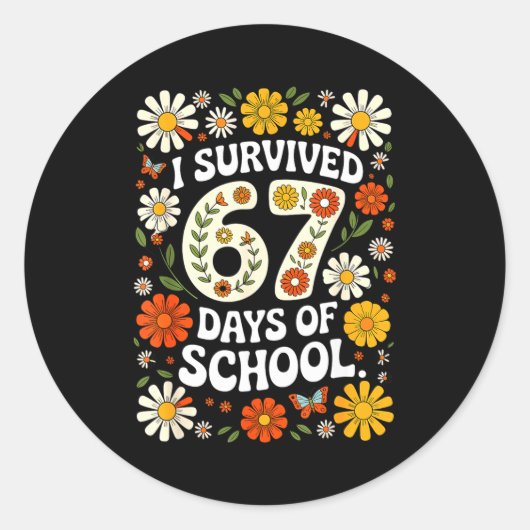 I Survived 67 Days Of School Funny Teachers Studen Runder Aufkleber (Vorderseite)