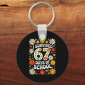 I Survived 67 Days Of School Funny Teachers Studen Schlüsselanhänger (Vorderseite)