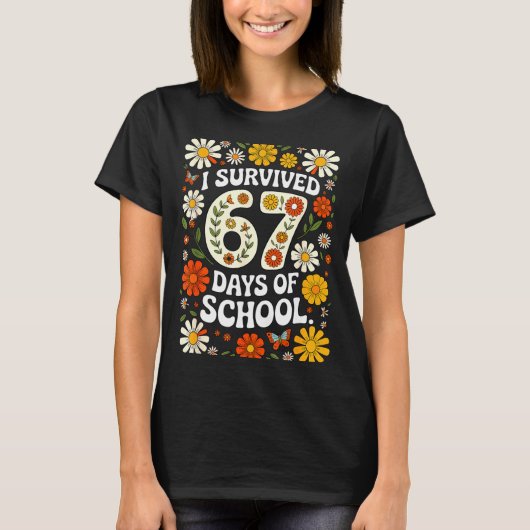 I Survived 67 Days Of School Funny Teachers Studen T-Shirt (Vorderseite)