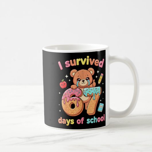 I Survived 67 Days Of School Funny Teddy Bear Six Kaffeetasse (Rechts)