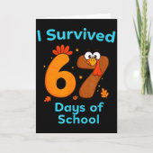 I Survived 67 Days Of School Funny Turkey Thanksgi Karte (Vorderseite)
