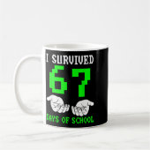 I Survived 67 Days Of School Gaming Six Seven 6 7  Kaffeetasse (Links)