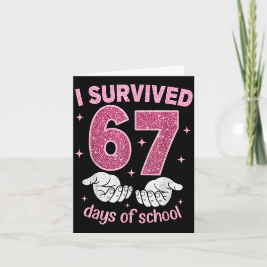 I Survived 67 Days Of School Gen Alpha Slang 6 7 H Karte (Vorderseite)