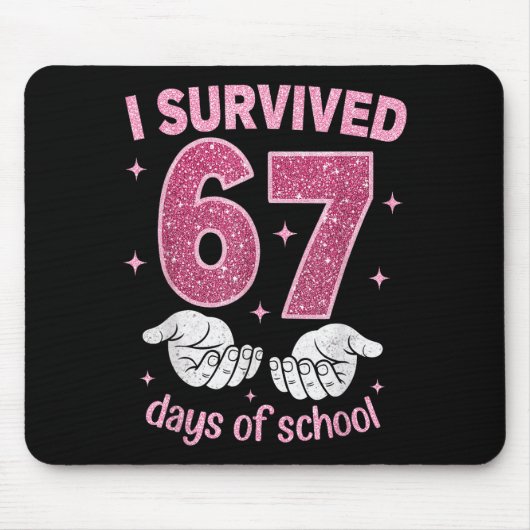 I Survived 67 Days Of School Gen Alpha Slang 6 7 H Mousepad (Vorne)