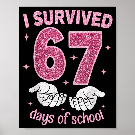 I Survived 67 Days Of School Gen Alpha Slang 6 7 H Poster (Vorne)