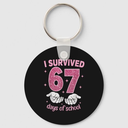 I Survived 67 Days Of School Gen Alpha Slang 6 7 H Schlüsselanhänger (Vorderseite)