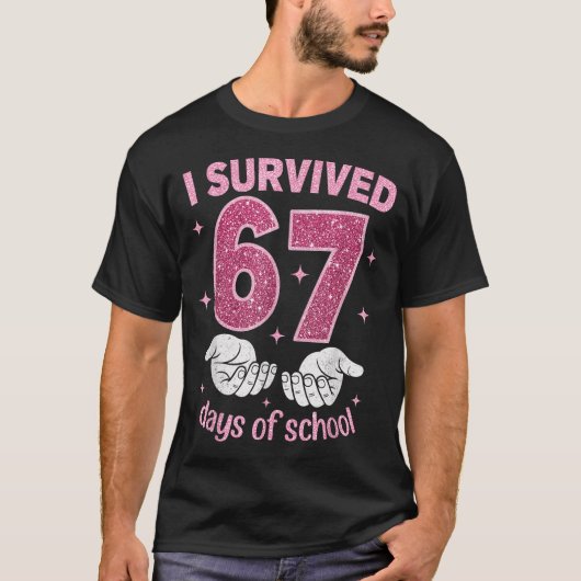 I Survived 67 Days Of School Gen Alpha Slang 6 7 H T-Shirt (Vorderseite)