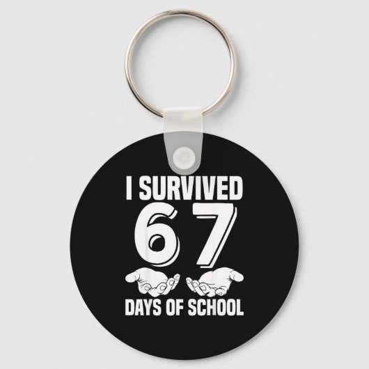 I Survived 67 Days Of School Hands 67 Meme Teacher Schlüsselanhänger (Vorderseite)