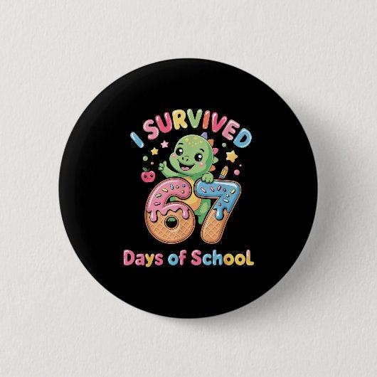 I Survived 67 Days Of School Ice Cream Drip Dino R Button (Vorderseite)