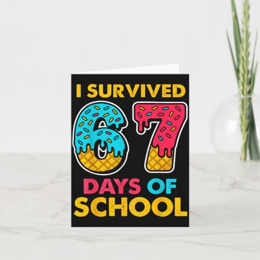 I Survived 67 Days Of School Ice Cream Drip Six Se Karte (Vorderseite)