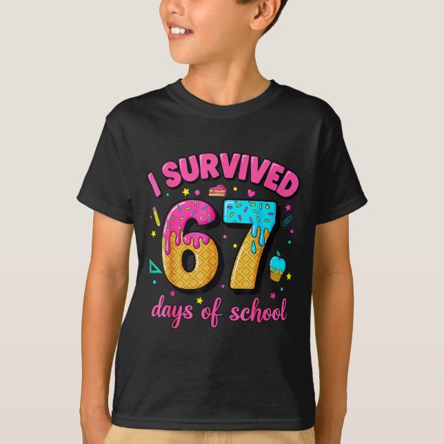 I Survived 67 Days Of School Ice Cream Drip Six Se T-Shirt (Vorderseite)