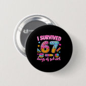 I Survived 67 Days Of School Ice Cream Drip Teache Button (Vorne & Hinten)
