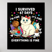 I Survived 67 Days Of School It's Fine I'm Fine Fu Poster (Vorne)