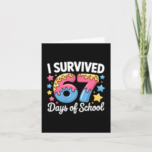 I Survived 67 Days Of School Kids Funny Teacher Hu Karte (Vorderseite)