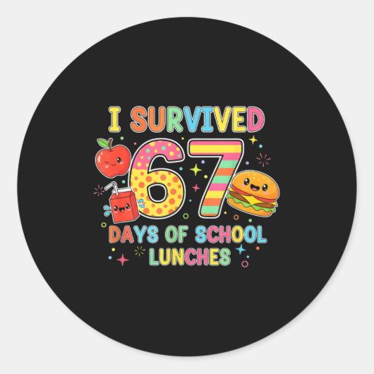 I Survived 67 Days Of School Lunches 6 7 Meme Lunc Runder Aufkleber (Vorderseite)