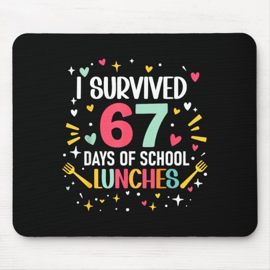 I Survived 67 Days Of School Lunches Cafeteria Lun Mousepad (Vorne)