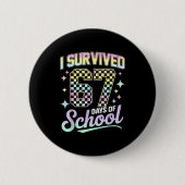 I Survived 67 Days Of School Meme Funny Student Te Button (Vorderseite)