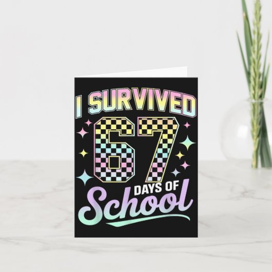 I Survived 67 Days Of School Meme Funny Student Te Karte (Vorderseite)
