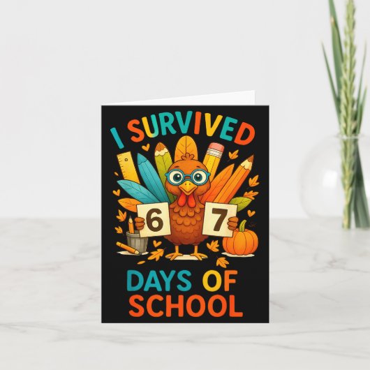 I Survived 67 Days Of School Meme Teacher Student  Karte (Vorderseite)