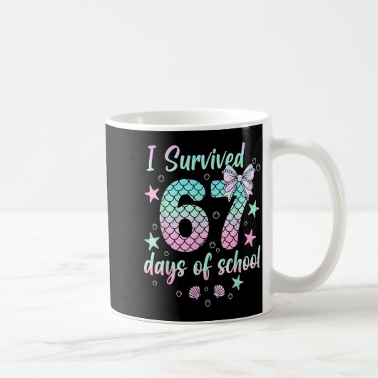 I Survived 67 Days Of School Mermaid Coquette Bow Kaffeetasse (Rechts)