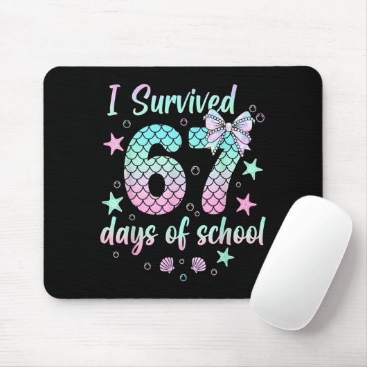 I Survived 67 Days Of School Mermaid Coquette Bow Mousepad (Mit Mouse)