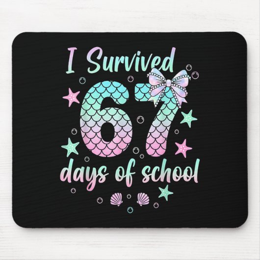 I Survived 67 Days Of School Mermaid Coquette Bow  Mousepad (Vorne)