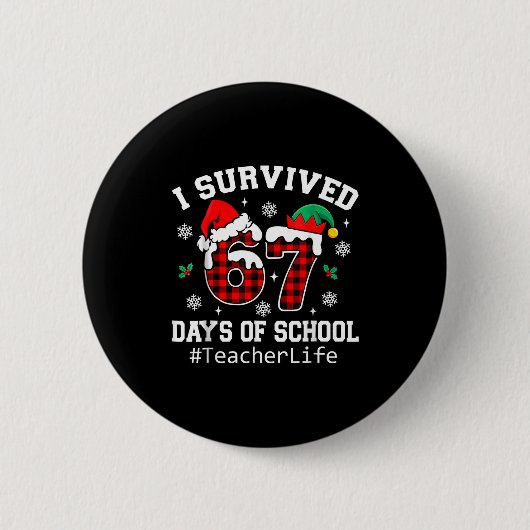 I Survived 67 Days Of School Red Buffalo Plaid Tea Button (Vorderseite)