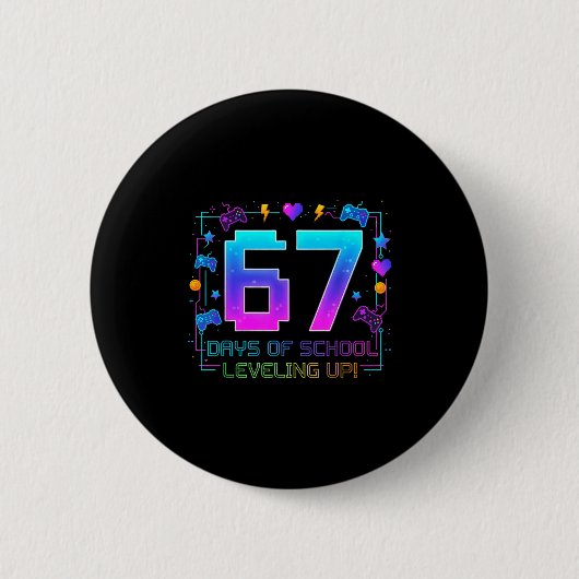 I Survived 67 Days Of School Retro Gamer Level Up Button (Vorderseite)