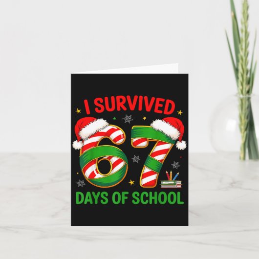 I Survived 67 Days Of School Santa Hat Xmas Teache Karte (Vorderseite)
