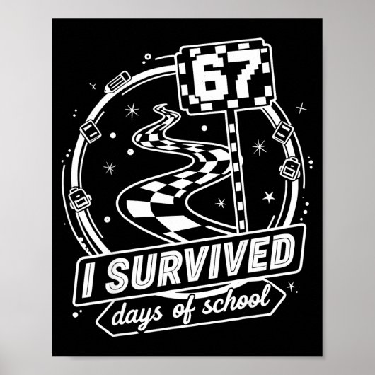 I Survived 67 Days Of School Shirt Funny Six Seven Poster (Vorne)