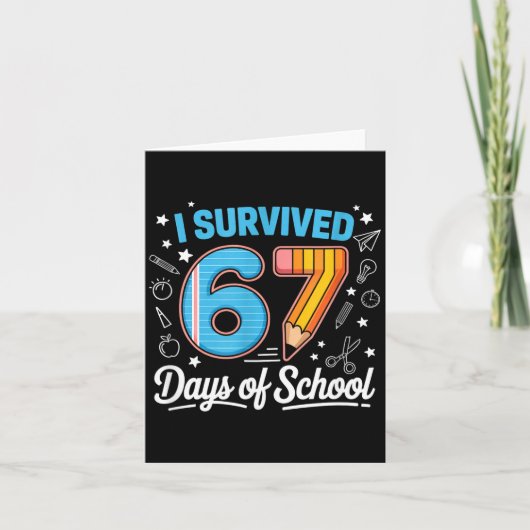 I Survived 67 Days Of School Shirts Student 6 7 Me Karte (Vorderseite)