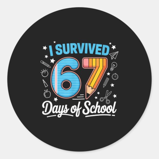 I Survived 67 Days Of School Shirts Student 6 7 Me Runder Aufkleber (Vorderseite)