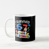 I Survived 67 Days Of School Six Seven 6 7 Kaffeetasse (Links)