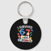 I Survived 67 Days Of School Six Seven 6 7  Schlüsselanhänger (Vorderseite)