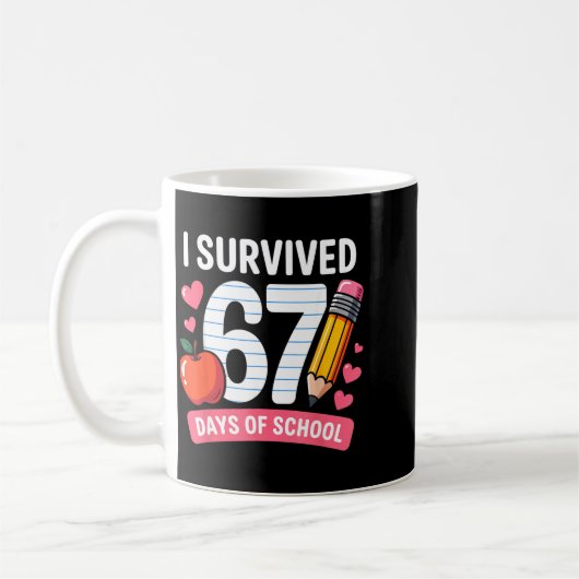 I Survived 67 Days Of School Six Seven 6 7 Teacher Kaffeetasse (Links)