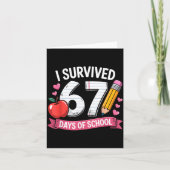 I Survived 67 Days Of School Six Seven 6 7 Teacher Karte (Vorderseite)